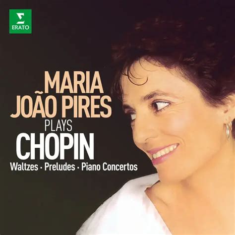 Maria João Pires - Maria João Pires Plays Chopin: Waltzes, Preludes ...