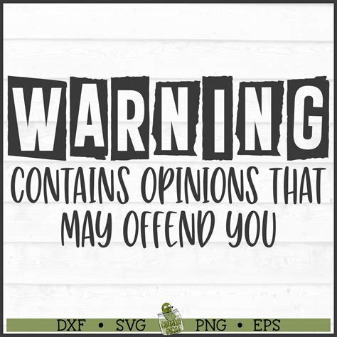 Warning Opinions May Offend You SVG File Dxf Eps Png Snarky Svg