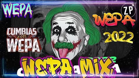 🔥🔴 Mix Kumbias Editadas Con Wepa Diciembre 2022 Las Cumbias Con Wepa