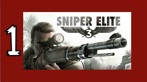 Sniper Elite 3 Walkthrough Gameplay Part 1 Siege Of Tobruk 1080p 60fps Youtube