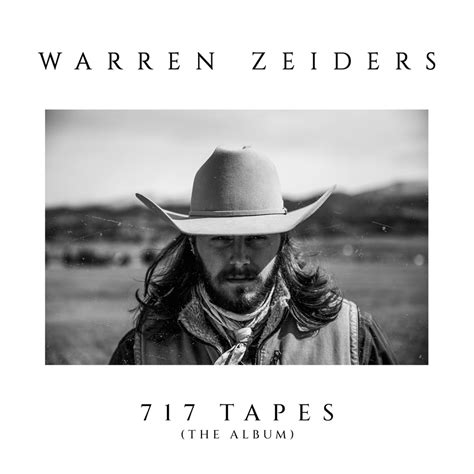 Warren Zeiders 717 Tapes The Album Lyrics And Tracklist Genius