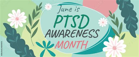 Ptsd Awareness Month June Is Post Traumatic Stress Disorder Education