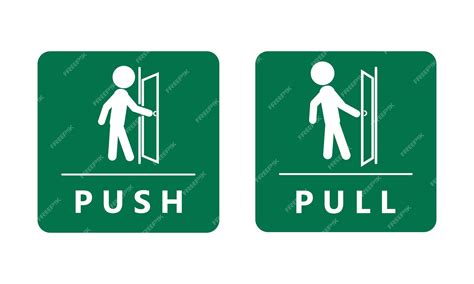 Premium Vector Push And Pull To Open Door Green Square Sign Label