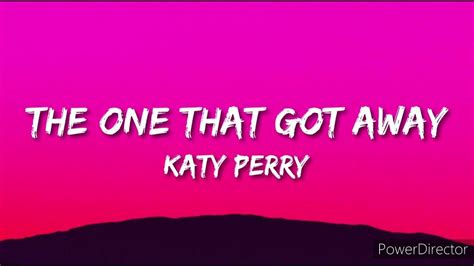 Katy Perry The One That Got Away Full Hd Lyrics Music Video Youtube