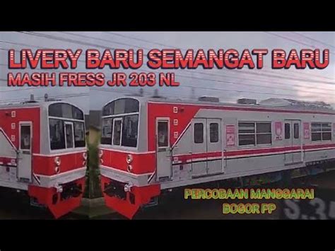 UJI COBA KRL JR 203 202 106 RELASI MANGGARAI DEPOK BOGOR DENGAN SERI KA