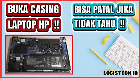 Cara Bongkar Laptop Hp Dengan Aman Youtube