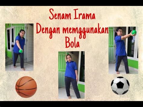 Senam Irama Dengan Menggunakan Bola PJOK Tema 6 Sub Tema 2 Kelas 3 SD