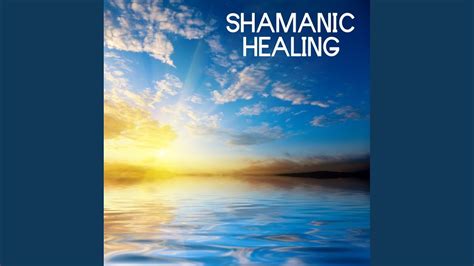 Shamanic Healing Youtube