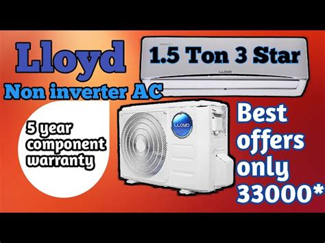 Lloyd Non Inverter Ac Ton Star Installation Best Ton Split Off