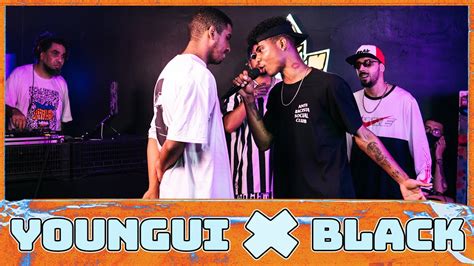 BL4CK X YOUNGUI PRIMEIRA FASE 248ª Batalha da Aldeia YouTube