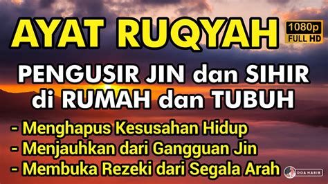 Ayat Ruqyah Ampuh Pengusir Jin Iblis Setan Dirumah Tubuh Tempat