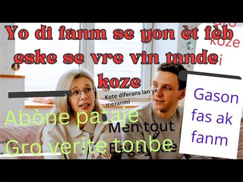 Poukisa Yo Di Fanm Se Yon T F B E Paka Preche Men Verite Ou Pat Janm