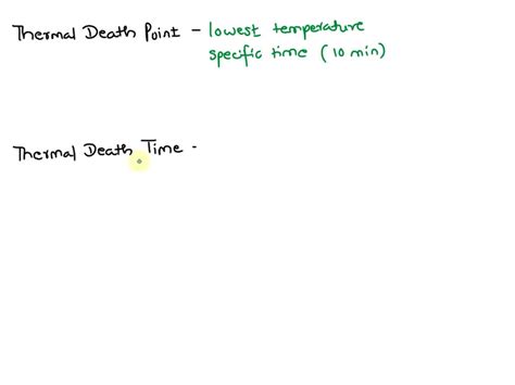 SOLVED: microbiology Thermal death point and Thermal death time