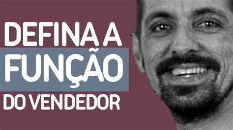 Função De Um Vendedor - 8