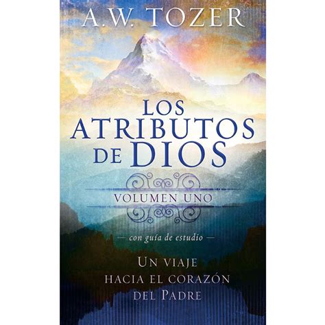 Los atributos de Dios, volumen I – Librería Maranatha