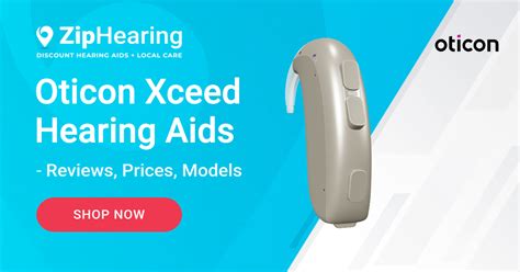 Oticon Xceed Hearing Aids - Reviews, Prices, Models