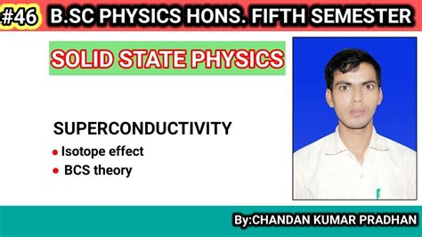 SOLID STATE PHYSICS Isotope Effect And BCS Theory YouTube