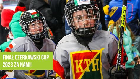 Finał Czerkawski Cup 2023 w Katowicach YouTube