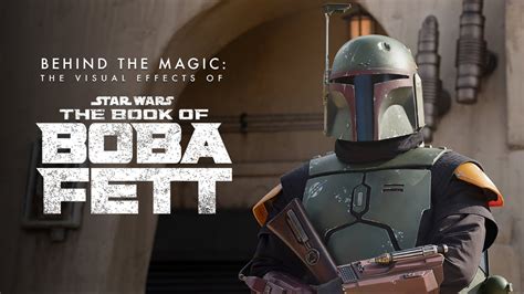 Behind The Magic The Visual Effects Of The Book Of Boba Fett Jedi News