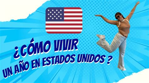 CHILENA VIVIENDO EN ESTADOS UNIDOS CÓMO VIVIR EN ESTADOS UNIDOS UN