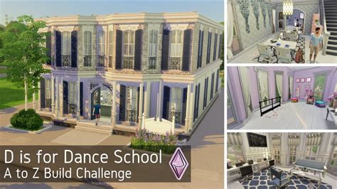 D Is For Dance School Atozbuildchallenge The Sims 4 Speed Build