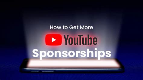 How To Get More Youtube Sponsorships In 2021