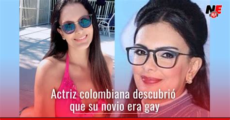 Actriz cuenta que descubrió que su novio era gay antes de casarse