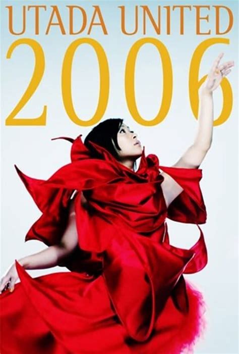 Utada United 2006 2006 Posters — The Movie Database Tmdb