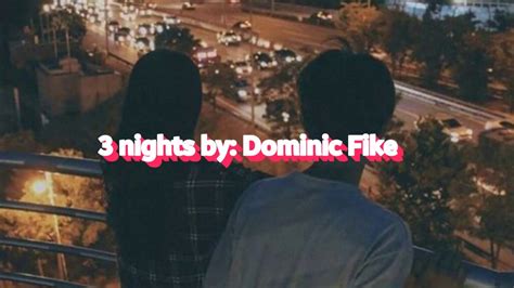 Dominic Fike 3 Nights Lyrics Youtube