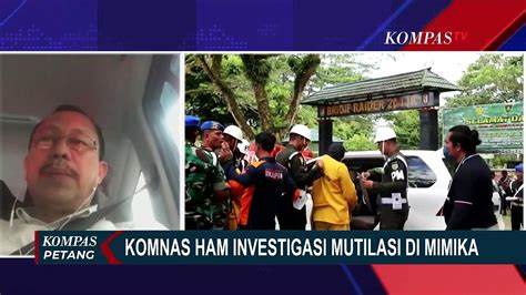 Kasus Mutilasi Di Mimika Komnas HAM Tersangka Dari TNI Jual Senjata