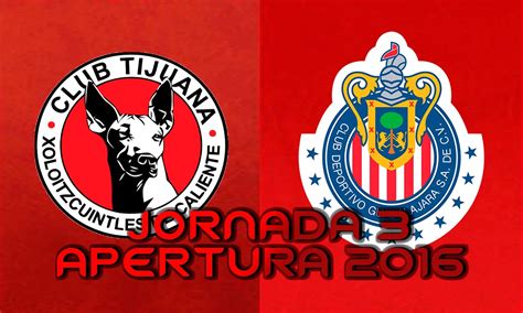 Tijuana VS Guadalajara GAMEPLAY LIGA MX Jornada 3 Apertura 2016