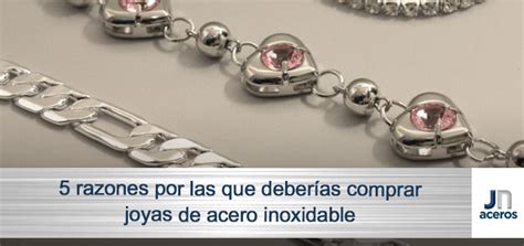 5 razones por las que deberías comprar joyas de acero inoxidable