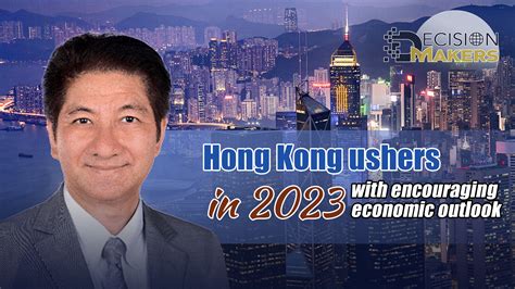 Hong Kong Ushers In 2023 With Encouraging Economic Outlook Cgtn