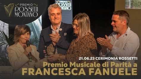 La Consegna Del Premio Di Parit A Francesca Fanuele Premio Rossetti