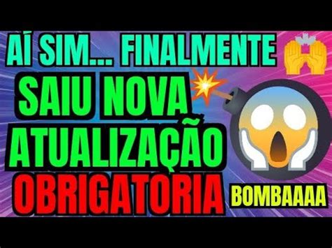 NOVA ATUALIZAÇÃO OBRIGATÓRIA ACABA DE SAIR YouTube