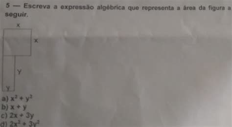 Escreva Expressão Algébrica Que Representa A área Da Figura A Seguir