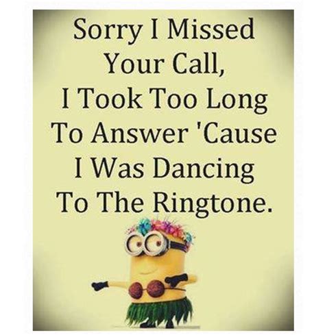 Missed Your Call Funny Minion Memes Funny Minion Quotes Funny