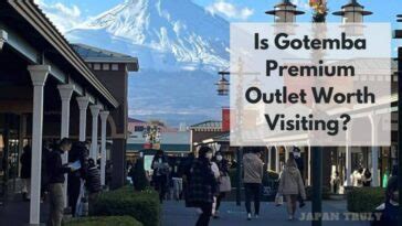 Is Gotemba Premium Outlet Worth Visiting? - Japan Truly