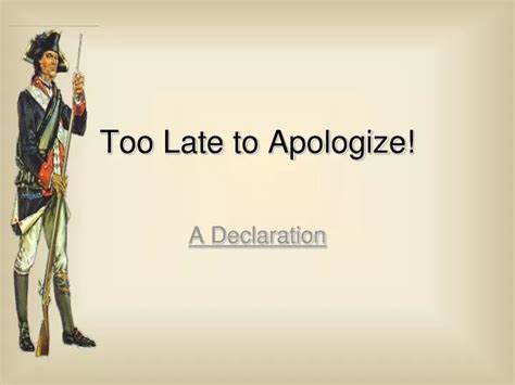 PPT - Too Late to Apologize! PowerPoint Presentation, free download - ID:2010686