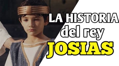 La HISTORIA Del REY MAS JOVEN De ISRAEL EL REY JOSIAS YouTube