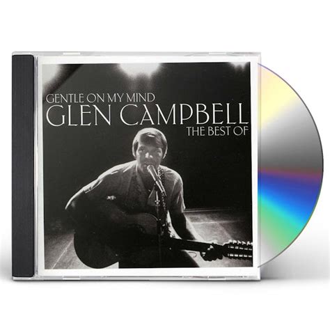 Glen Campbell GENTLE ON MY MIND: BEST OF CD