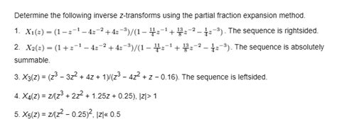 Determine The Following Inverse Z Transforms Using The Partial Fraction