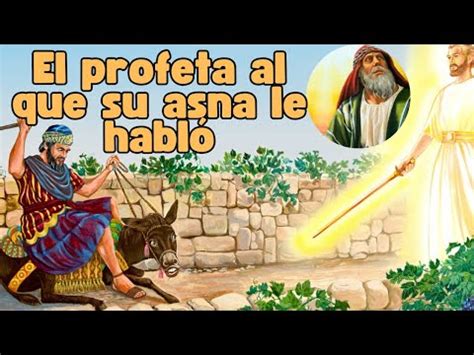 La Historia De Balaam Y El Asna Que Le Habl Historiabiblica Youtube