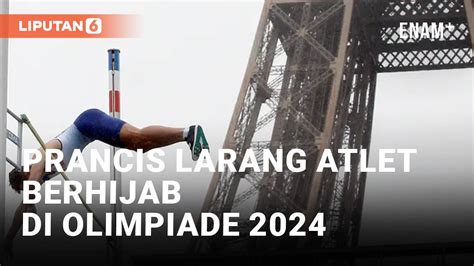 Olimpiade 2024 Prancis Larang Atlet Berhijab LiputanEnam Vidio