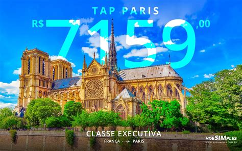 Passagem Executiva Tap Para Paris Fran A Voe Simples