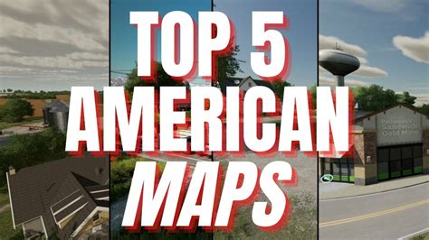 TOP 5 AMERICAN MAPS FOR CONSOLE | Farming Simulator 22 - YouTube