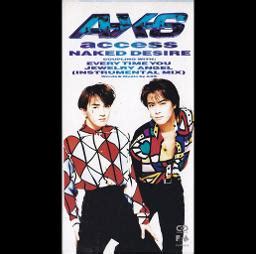 NAKED DESIRE Song Lyrics And Music By Access Arranged By Shin Phonyx727 On Smule Social