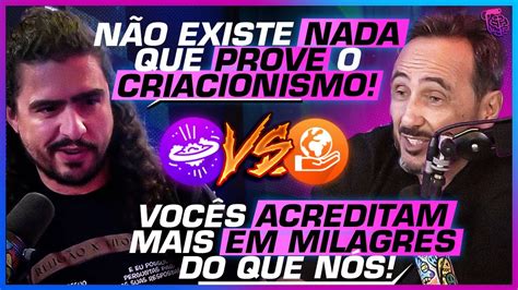 O BIG BANG é um MILAGRE DEBATE EVOLUCIONISMO X CRIACIONISMO YouTube