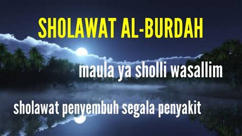 Sholawat Burdah Sholawat Nabi Merdu Untuk Kesembuhan Segala Penyakit