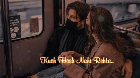 😍 Kuch Hosh Nahi Rehta Kuch Khayaal Nahi Raheta Insaan • Female Love